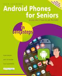 Android Phones for Seniors in easy steps : Illustrated using Android 13 (In Easy Steps) （4TH）