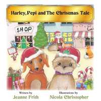 Harley, Pepi and the Christmas Tale (Harley and Pepi)