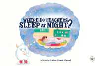 Where do Teachers Sleep at Night?