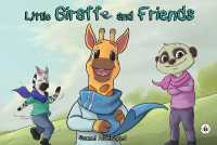 Little Giraffe and Friends
