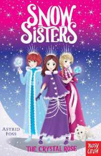Snow Sisters: The Crystal Rose (Snow Sisters)