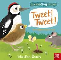 Can You Say It Too? Tweet! Tweet! (Can You Say It Too?) （Board Book）