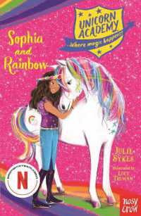 Unicorn Academy: Sophia and Rainbow (Unicorn Academy: Where Magic Happens)