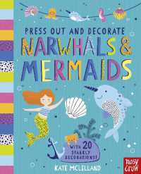 Press Out and Decorate: Narwhals and Mermaids (Press Out and Colour) （Board Book）