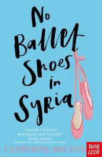 キャサリン・ブルートン著『シリアからきたバレリーナ』（原書）<br>No Ballet Shoes in Syria