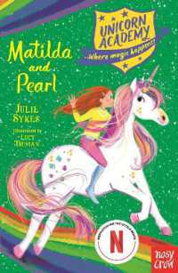 Unicorn Academy: Matilda and Pearl (Unicorn Academy: Where Magic Happens)