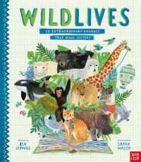 Wildlives: 50 Extraordinary Animals that Made History (Inspiring Lives) -- Hardback