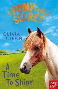 A Pony Called Secret: A Time to Shine (A Pony Called Secret)