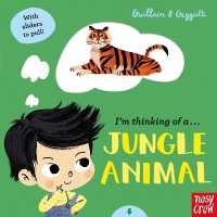 I'm Thinking of a Jungle Animal (I'm Thinking of) （Board Book）