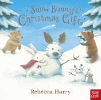 レベッカ・ハリー作『ゆきうさぎのおくりもの　クリスマスのちいさなおはなし』（原書）<br>Snow Bunny's Christmas Gift