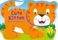Cute Kitten (Die-cut Shaped Animals) （Board Book）