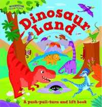 Dinosaur Land (Novelty Boards) （Board Book）
