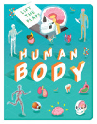 Lift the Flaps: Human Body (Discovery Lift the Flaps) （Board Book）