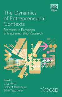 The Dynamics of Entrepreneurial Contexts : Frontiers in European Entrepreneurship Research (Frontiers in European Entrepreneurship series)