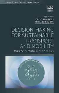 持続可能な交通とモビリティのための意思決定<br>Decision-Making for Sustainable Transport and Mobility : Multi Actor Multi Criteria Analysis (Transport, Mobilities and Spatial Change)