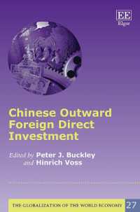 中国の対外直接投資<br>Chinese Outward Foreign Direct Investment (The Globalization of the World Economy series)