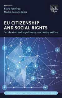 ＥＵ市民権と社会権：福祉へのアクセス権と障壁<br>EU Citizenship and Social Rights : Entitlements and Impediments to Accessing Welfare (Interdisciplinary Perspectives on EU Citizenship series)