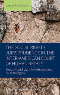 The Social Rights Jurisprudence in the Inter-American Court of Human Rights : Shadow and Light in International Human Rights (Elgar Studies in Human Rights)