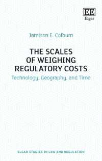 The Scales of Weighing Regulatory Costs : Technology, Geography, and Time (Elgar Studies in Law and Regulation)