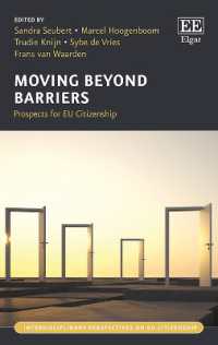 障壁を超えて：ＥＵ市民権の展望<br>Moving Beyond Barriers : Prospects for EU Citizenship (Interdisciplinary Perspectives on EU Citizenship series)