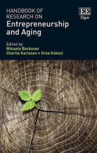 起業家精神と加齢：研究ハンドブック<br>Handbook of Research on Entrepreneurship and Aging (Research Handbooks in Business and Management series)