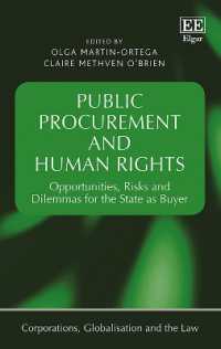 公共調達と人権<br>Public Procurement and Human Rights : Opportunities, Risks and Dilemmas for the State as Buyer (Corporations, Globalisation and the Law series)