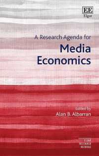 メディア経済学の研究課題<br>A Research Agenda for Media Economics (Elgar Research Agendas)