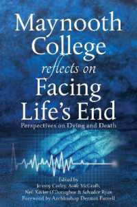 Maynooth College Reflects on Facing Life's End : Perspectives on Dying and Death
