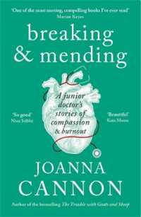 Breaking & Mending : A junior doctor's stories of compassion & burnout