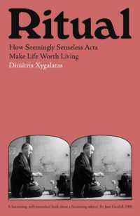 Ritual : How Seemingly Senseless Acts Make Life Worth Living