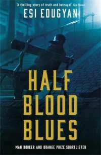 Half Blood Blues : Shortlisted for the Man Booker Prize 2011