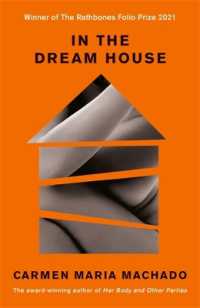 In the Dream House : Winner of the Rathbones Folio Prize 2021