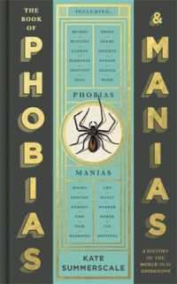 The Book of Phobias and Manias : A History of the World in 99 Obsessions