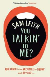 You Talkin' to Me? : Rhetoric from Aristotle to Trump and Beyond ...