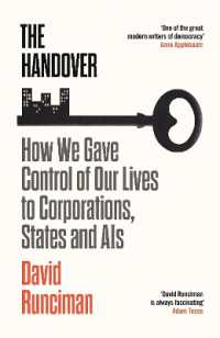The Handover : How We Gave Control of Our Lives to Corporations, States and AIs
