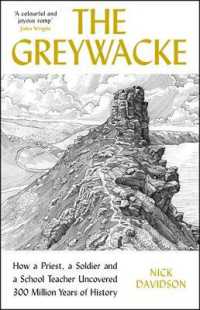 The Greywacke : How a Priest, a Soldier and a School Teacher Uncovered 300 Million Years of History