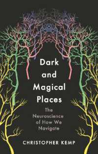 Dark and Magical Places : The Neuroscience of How We Navigate