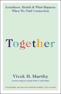 Together : Loneliness， Health and What Happens When We Find Connection