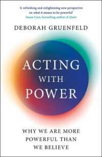 『スタンフォ－ドの権力のレッスン』（原書）<br>Acting with Power : Why We Are More Powerful than We Believe