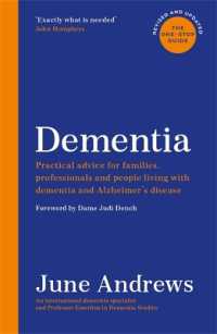 Dementia: the One-Stop Guide : Practical advice for families, professionals and people living with dementia and Alzheimer's disease: Updated Edition (One Stop Guides)