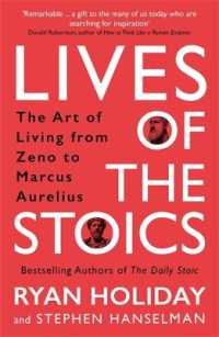 Lives of the Stoics : The Art of Living from Zeno to Marcus Aurelius