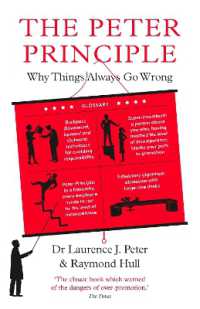The Peter Principle : Why Things Always Go Wrong: as Featured on Radio 4