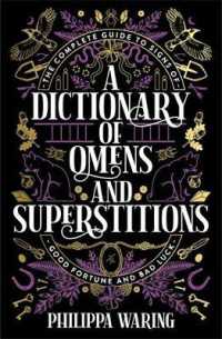 A Dictionary of Omens and Superstitions : The Complete Guide to Signs of Good Fortune and Bad Luck