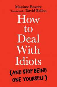 How to Deal with Idiots : (and stop being one yourself)