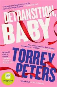 トーリ・ピーターズ 『ディトランジション、ベイビー』（原書）<br>Detransition, Baby : Longlisted for the Women's Prize 2021 and Top Ten Times Bestseller