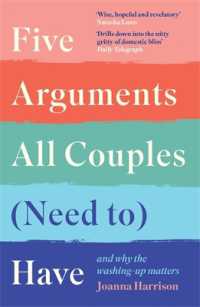 Five Arguments All Couples (Need To) Have : And Why the Washing-Up Matters