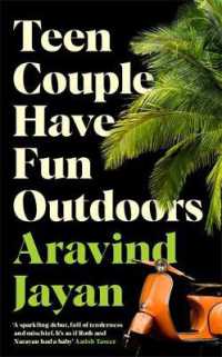 Teen Couple Have Fun Outdoors : Shortlisted for the 2023 Bollinger Everyman Wodehouse Prize for Comic Fiction