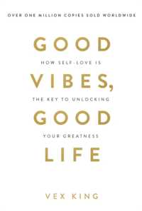 『望む現実は最良の思考から生まれる』（原書）<br>Good Vibes, Good Life : How Self-Love Is the Key to Unlocking Your Greatness: THE #1 SUNDAY TIMES BESTSELLER