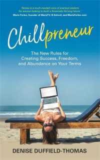 Chillpreneur : The New Rules for Creating Success, Freedom, and Abundance on Your Terms