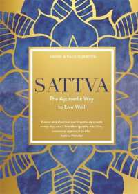 Sattva : The Ayurvedic Way to Live Well